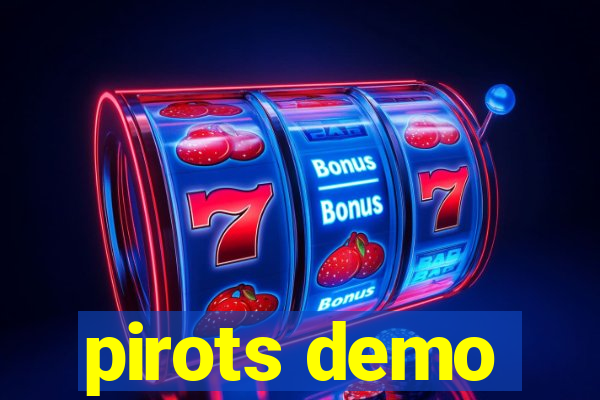 pirots demo